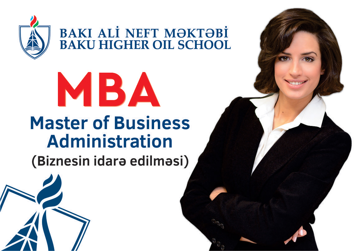 Bakı Ali Neft Məktəbində MBA proqramına qəbul davam edir