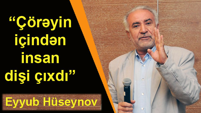 “Çörəyin içərisindən insan dişi çıxdı” – Eyyub Hüseynov – VİDEO