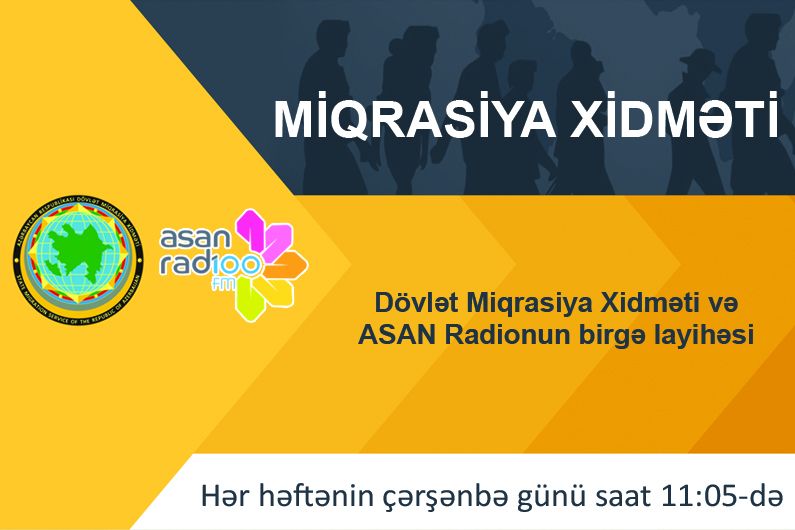 Miqrasiya Xidməti “ASAN Radio” ilə yeni layihəyə start verir